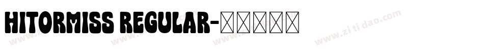 HITORMISS Regular字体转换